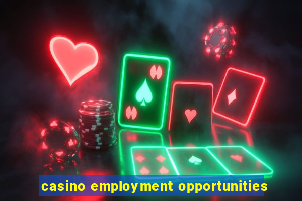 casino employment opportunities