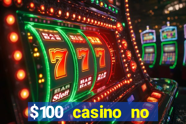 $100 casino no deposit bonus codes