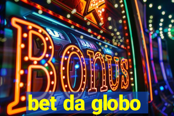 bet da globo