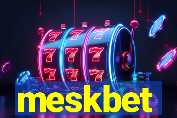 meskbet