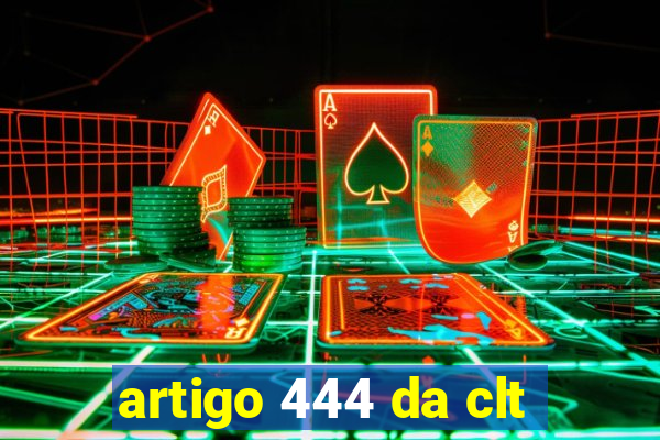 artigo 444 da clt