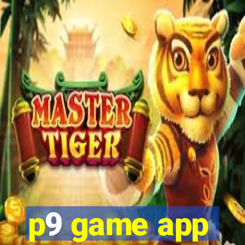 p9 game app