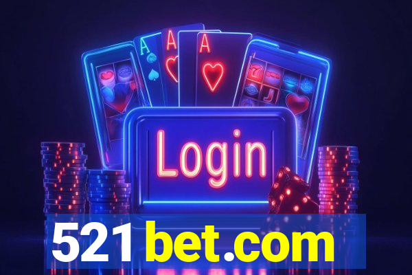 521 bet.com