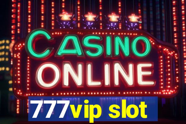 777vip slot