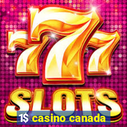 1$ casino canada