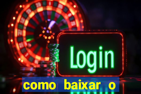 como baixar o tiger fortune