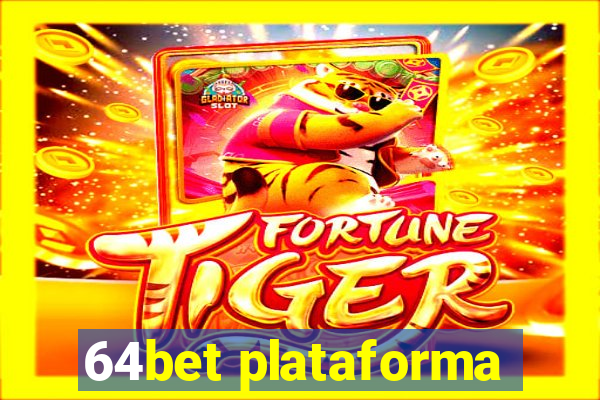 64bet plataforma