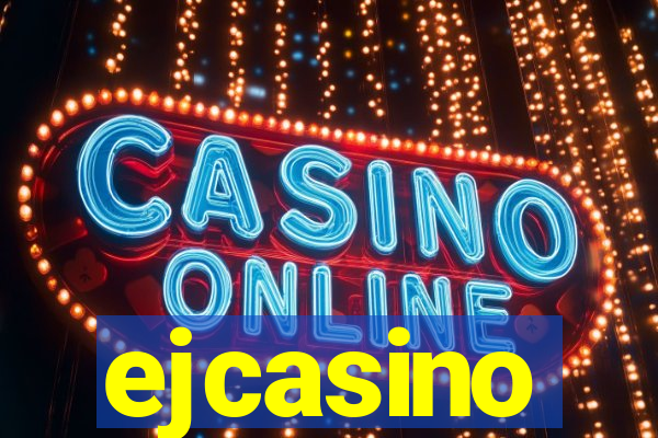 ejcasino