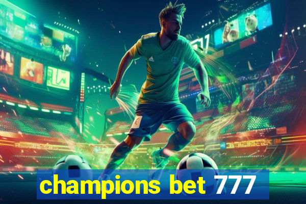 champions bet 777