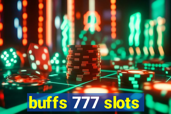 buffs 777 slots