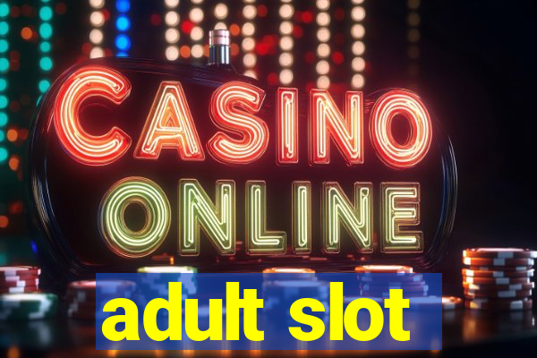 adult slot