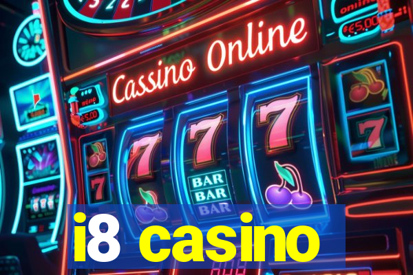 i8 casino