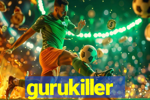 gurukiller