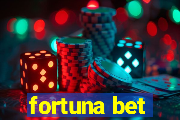 fortuna bet