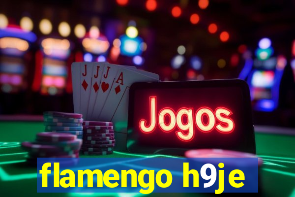 flamengo h9je