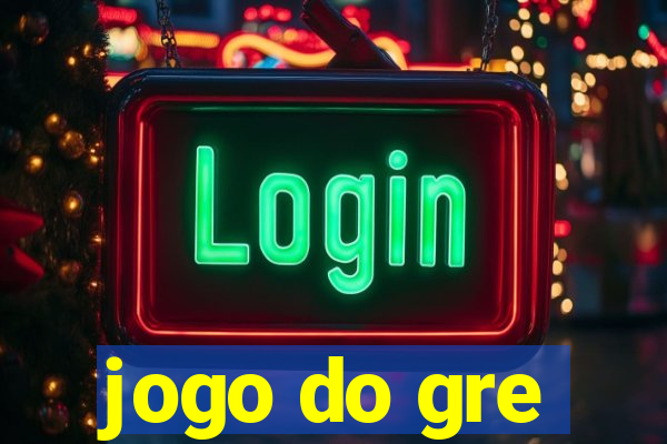 jogo do gre