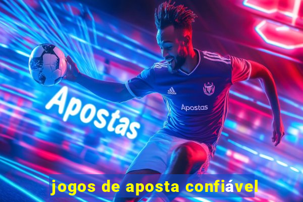 jogos de aposta confiável