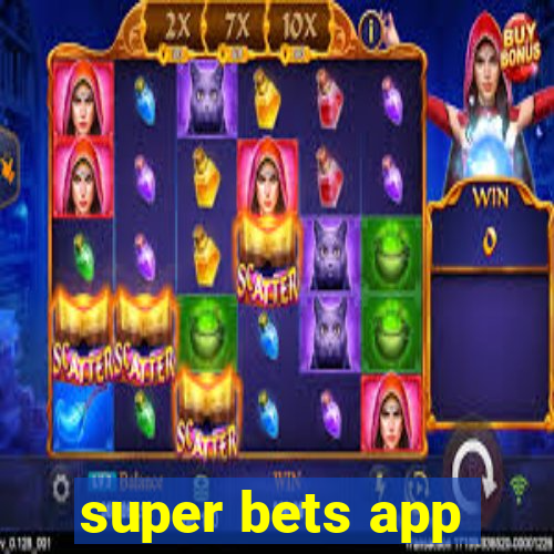 super bets app