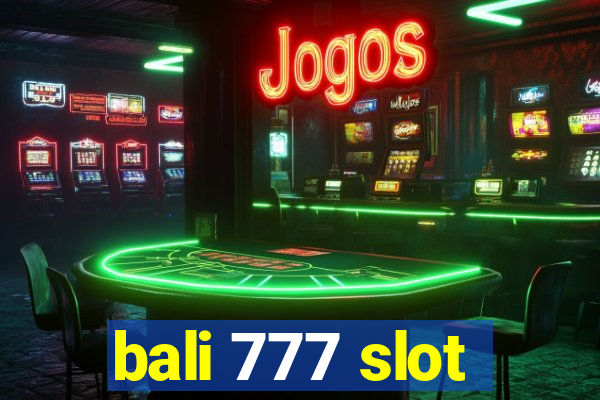 bali 777 slot