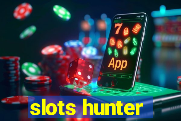 slots hunter