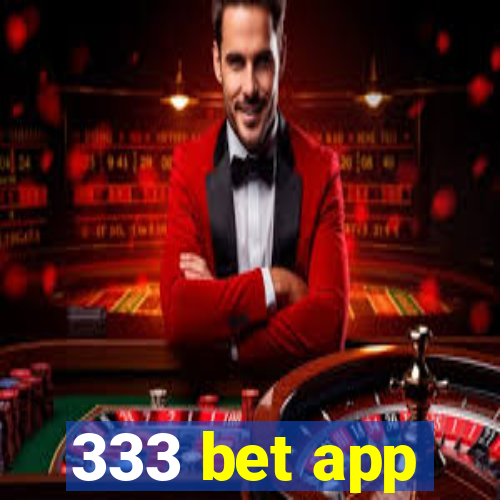 333 bet app