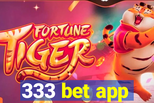 333 bet app