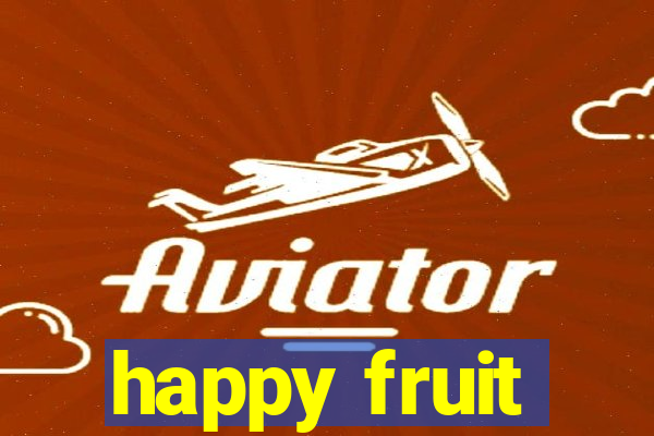 happy fruit