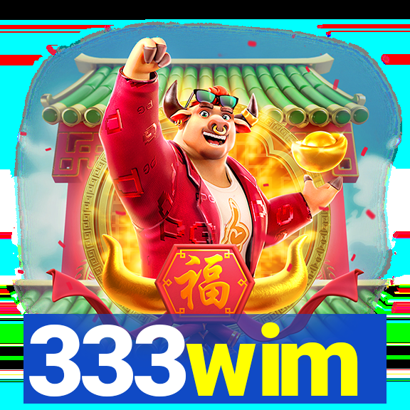 333wim