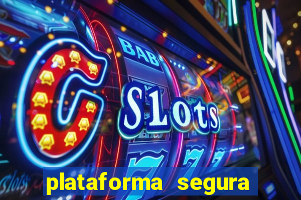 plataforma segura de jogos