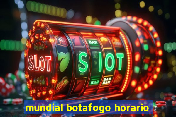 mundial botafogo horario