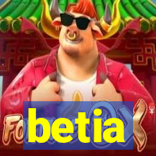 betia