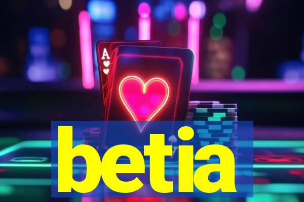 betia