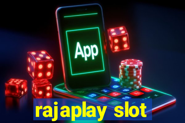 rajaplay slot