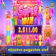 minutos pagantes slot