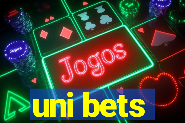 uni bets