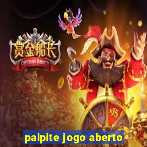 palpite jogo aberto