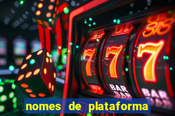 nomes de plataforma de jogos