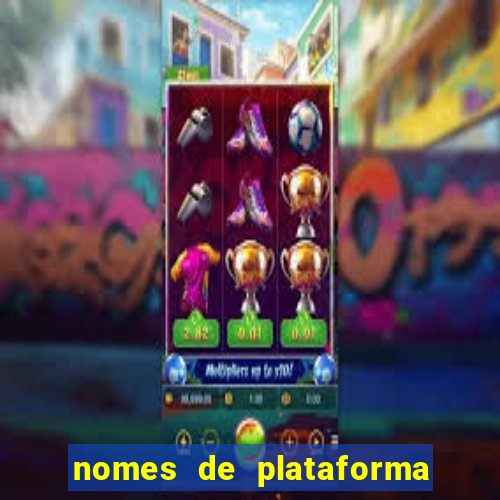 nomes de plataforma de jogos