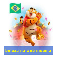 beleza na web moema