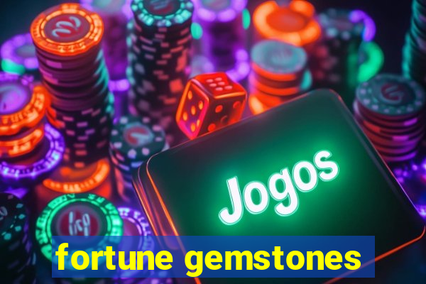 fortune gemstones