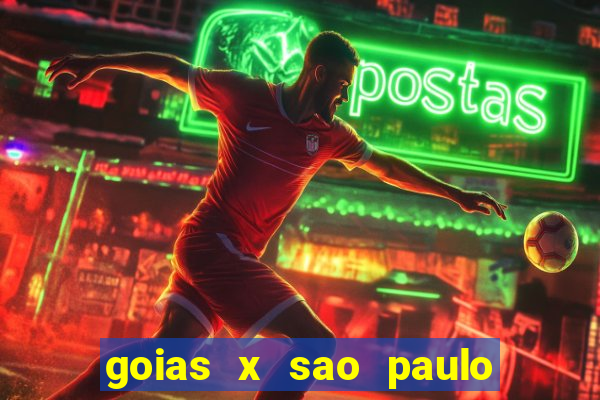 goias x sao paulo ao vivo