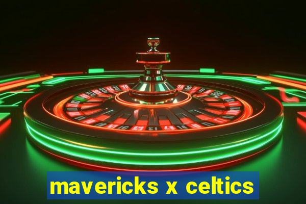 mavericks x celtics