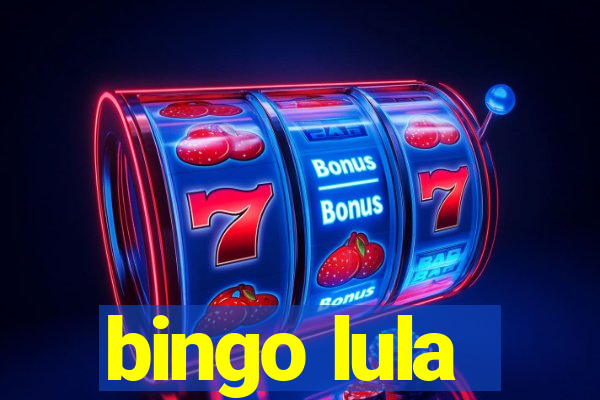 bingo lula