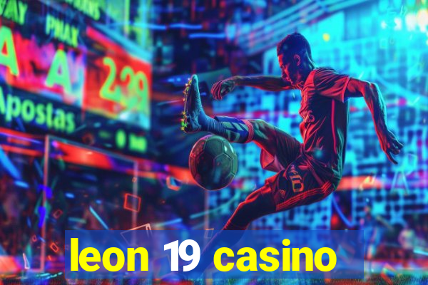 leon 19 casino