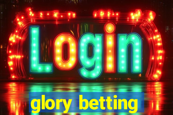 glory betting