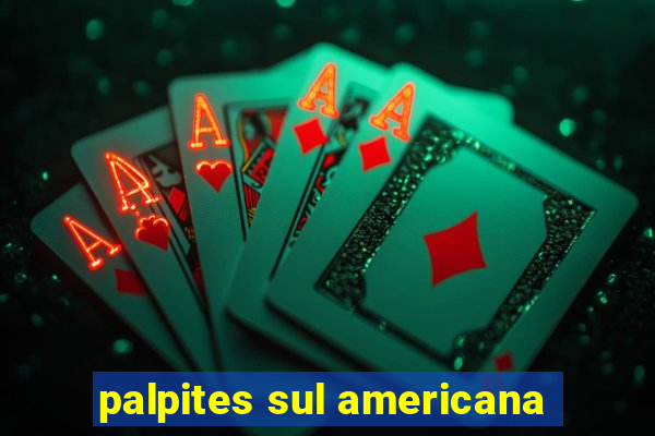 palpites sul americana