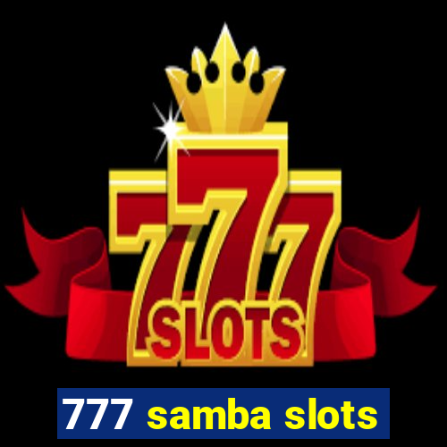 777 samba slots