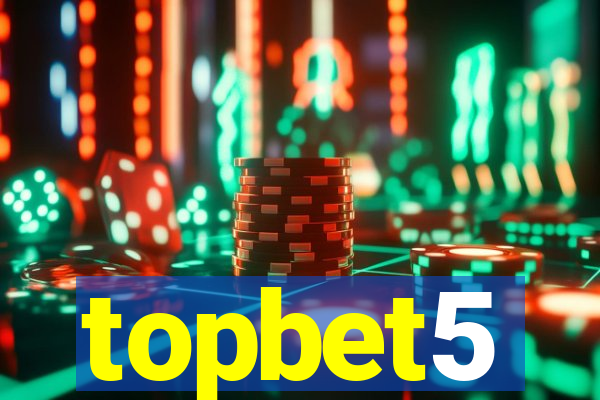 topbet5