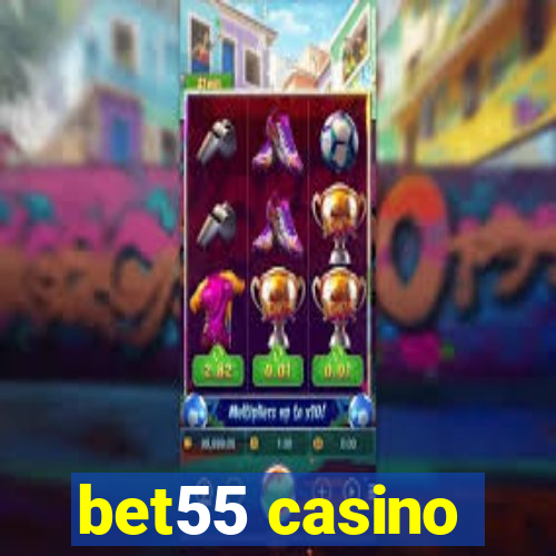 bet55 casino