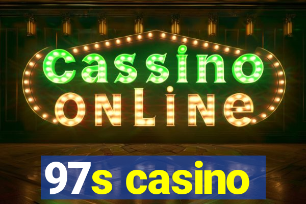 97s casino